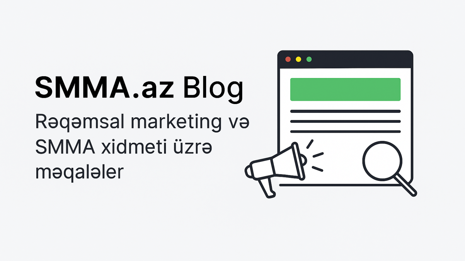 SMMA.az blog – rəqəmsal marketinq və sosial media məqalələri